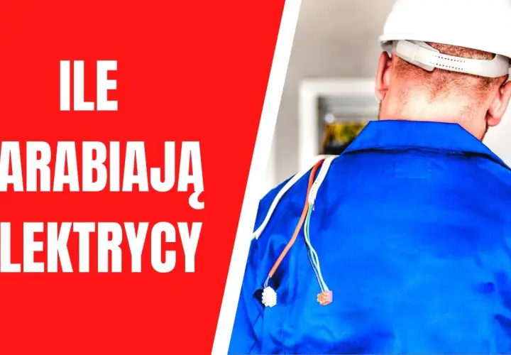 Ile zarabia elektryk miesięcznie? Prawda o zarobkach w branży elektrycznej