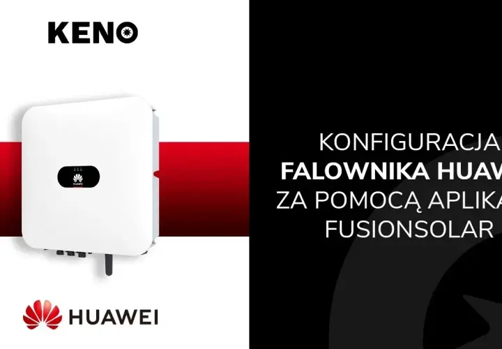Najlepsza aplikacja do falownika Huawei – jak wybrać i skutecznie zarządzać systemem