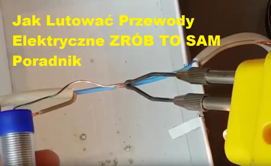 Jak lutować przewody: 5 kroków do idealnego połączenia