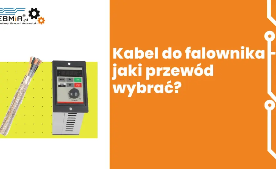 Jaki przewód od falownika do rozdzielni – uniknij błędów i zapewnij bezpieczeństwo